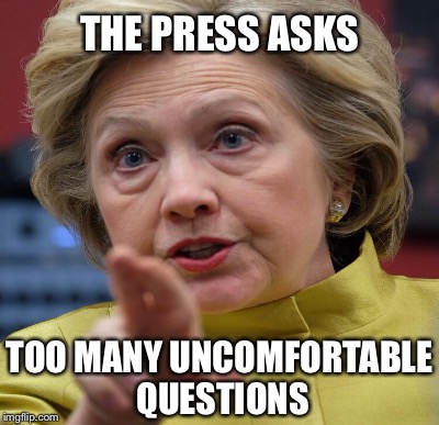 THE PRESS ASKS TOO MANY UNCOMFORTABLE QUESTIONS | made w/ Imgflip meme maker