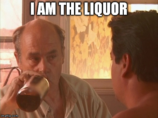 I AM THE LIQUOR | made w/ Imgflip meme maker