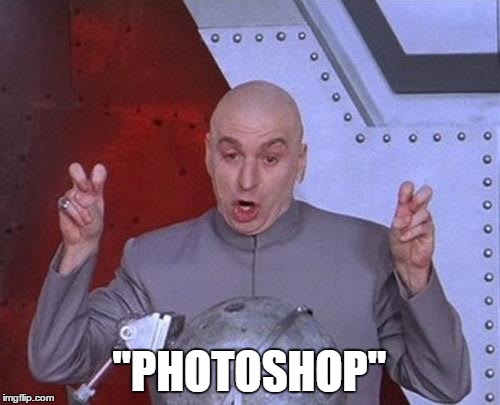 "PHOTOSHOP" | image tagged in memes,dr evil laser | made w/ Imgflip meme maker