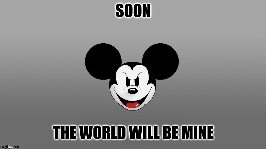 SOON THE WORLD WILL BE MINE | made w/ Imgflip meme maker