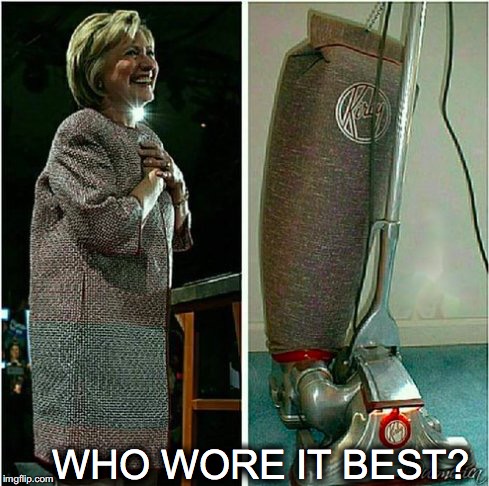 Bitch stole my look.  |  WHO WORE IT BEST? | image tagged in hillary,hrc,horrible clothes,horrible luck hillary | made w/ Imgflip meme maker
