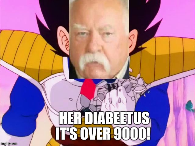 HER DIABEETUS   
IT'S OVER 9000! | image tagged in vegatabeetus | made w/ Imgflip meme maker