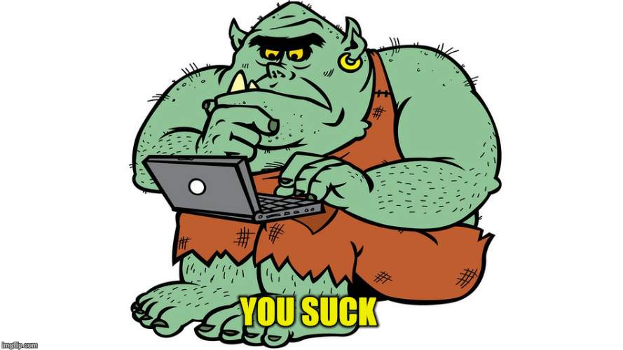 Troll | YOU SUCK | image tagged in troll | made w/ Imgflip meme maker
