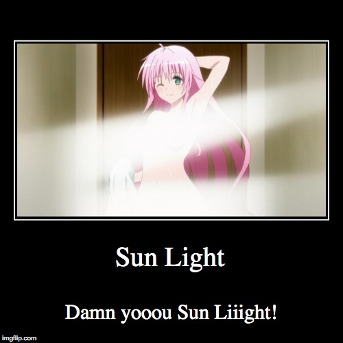 Just a little to the left...NSFW | image tagged in funny,demotivationals,lala,tu love ru,sunlight,censorship | made w/ Imgflip demotivational maker