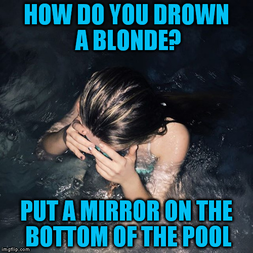Bikini Girl From Instagram (A NelsonYing meme) | HOW DO YOU DROWN A BLONDE? PUT A MIRROR ON THE BOTTOM OF THE POOL | image tagged in bikini girl from instagram,funny memes,jokes,blondes,laughs,nelsonying | made w/ Imgflip meme maker