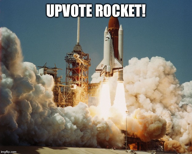 Challenger Space Shuttle | UPVOTE ROCKET! | image tagged in challenger space shuttle | made w/ Imgflip meme maker