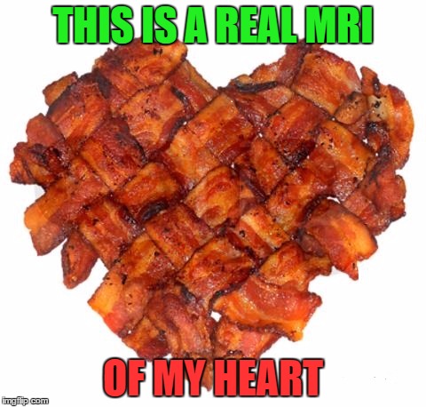 THIS IS A REAL MRI OF MY HEART | made w/ Imgflip meme maker