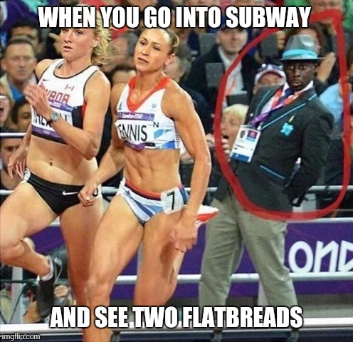 #Sitcalm | WHEN YOU GO INTO SUBWAY; AND SEE TWO FLATBREADS | image tagged in white women running,funny,memes,white girl,flirting,sexy | made w/ Imgflip meme maker