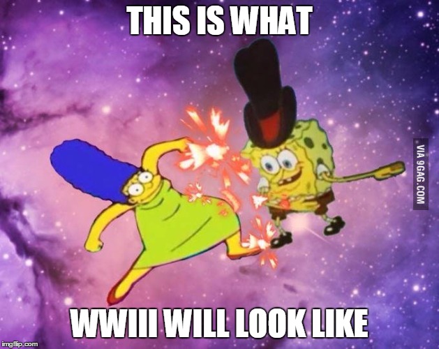 WWIII | THIS IS WHAT; WWIII WILL LOOK LIKE | image tagged in war | made w/ Imgflip meme maker