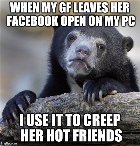 Confession Bear Meme | image tagged in memes,confession bear,funny | made w/ Imgflip meme maker