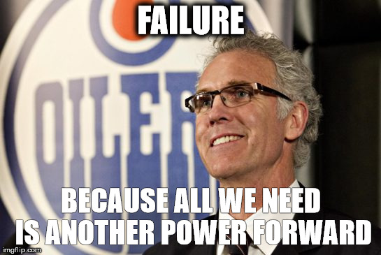 FAILURE; BECAUSE ALL WE NEED IS ANOTHER POWER FORWARD | made w/ Imgflip meme maker