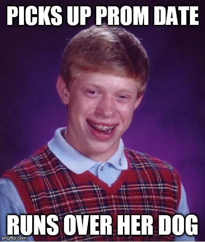 Bad Luck Brian | image tagged in memes,bad luck brian | made w/ Imgflip meme maker