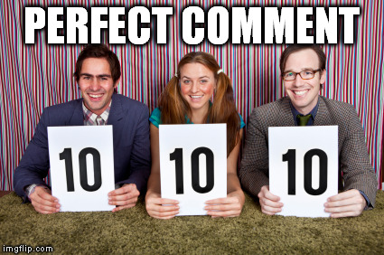 PERFECT COMMENT | made w/ Imgflip meme maker