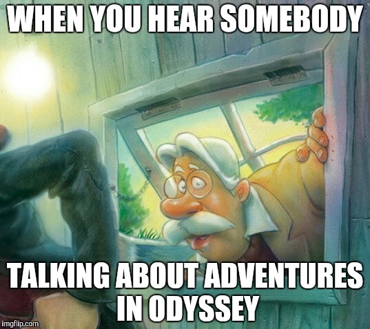 WHEN YOU HEAR SOMEBODY; TALKING ABOUT ADVENTURES IN ODYSSEY | made w/ Imgflip meme maker