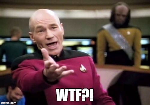 Picard Wtf Meme | WTF?! | image tagged in memes,picard wtf | made w/ Imgflip meme maker