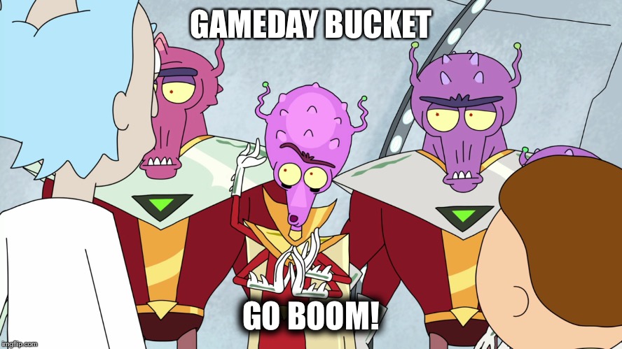 GAMEDAY BUCKET; GO BOOM! | image tagged in rick and morty,zigerions,funny,kfc,pwned | made w/ Imgflip meme maker