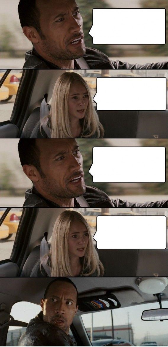 the Rock driving extended Blank Meme Template