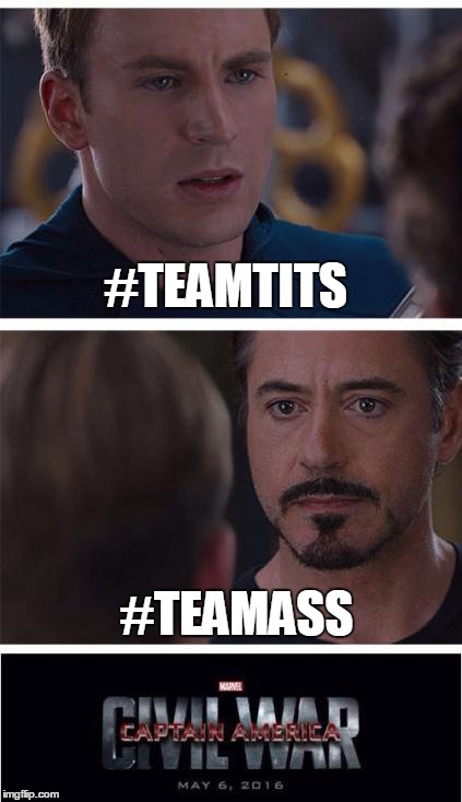 Marvel Civil War 1 | #TEAMTITS; #TEAMASS | image tagged in memes,marvel civil war 1 | made w/ Imgflip meme maker