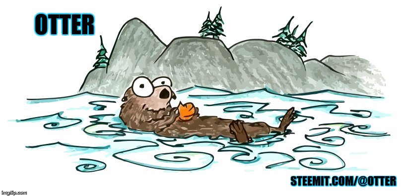 OTTER; STEEMIT.COM/@OTTER | made w/ Imgflip meme maker