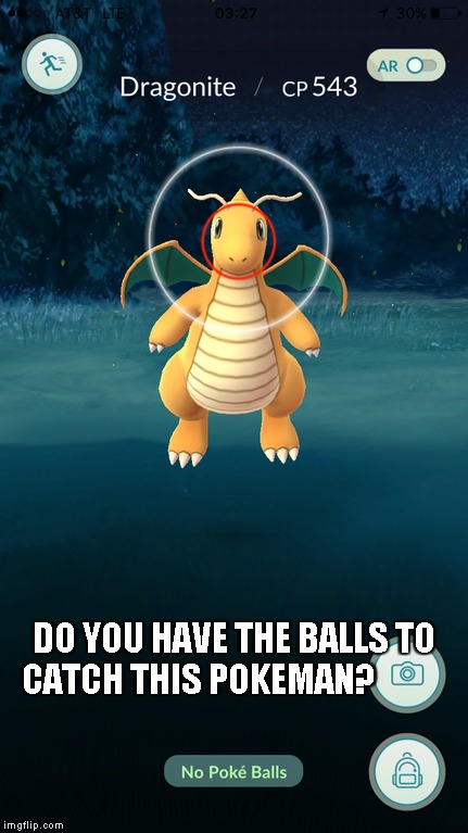 DO YOU HAVE THE BALLS TO CATCH THIS POKEMAN? | image tagged in pokemon,balls | made w/ Imgflip meme maker