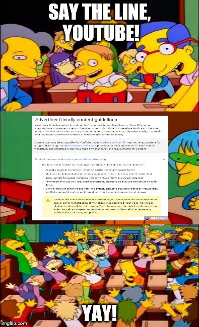 say the line bart! simpsons | SAY THE LINE, YOUTUBE! YAY! | image tagged in say the line bart simpsons | made w/ Imgflip meme maker