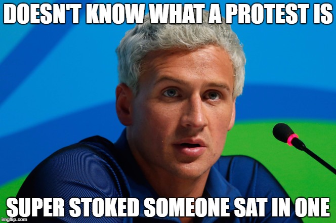 DOESN'T KNOW WHAT A PROTEST IS; SUPER STOKED SOMEONE SAT IN ONE | made w/ Imgflip meme maker