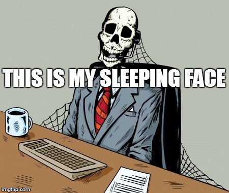 THIS IS MY SLEEPING FACE | made w/ Imgflip meme maker