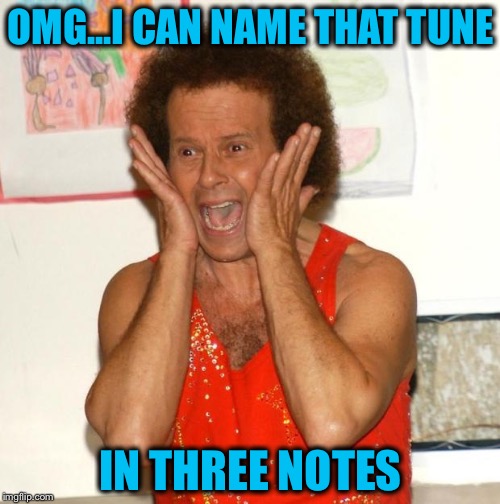 OMG...I CAN NAME THAT TUNE IN THREE NOTES | made w/ Imgflip meme maker