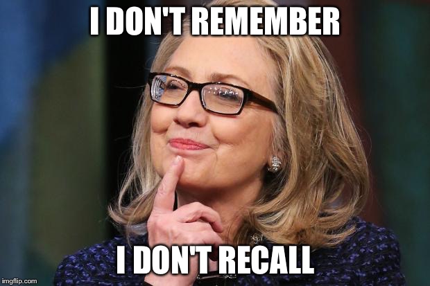 If concussions are so bad for a NFL player.... Shouldn't it matter for a potential president | I DON'T REMEMBER; I DON'T RECALL | image tagged in hillary clinton | made w/ Imgflip meme maker