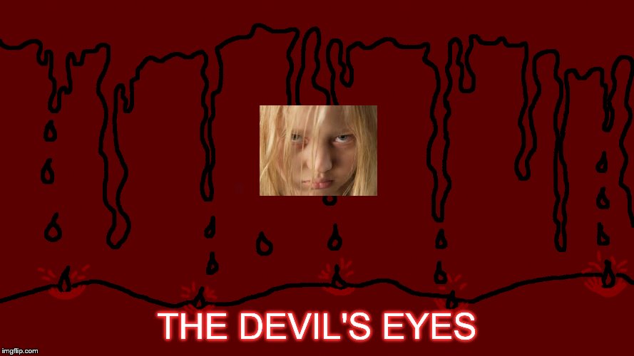 THE DEVIL'S EYES | image tagged in halloween,michael myers | made w/ Imgflip meme maker