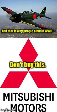 And that is why people alive in WWII Don't buy this. | made w/ Imgflip meme maker