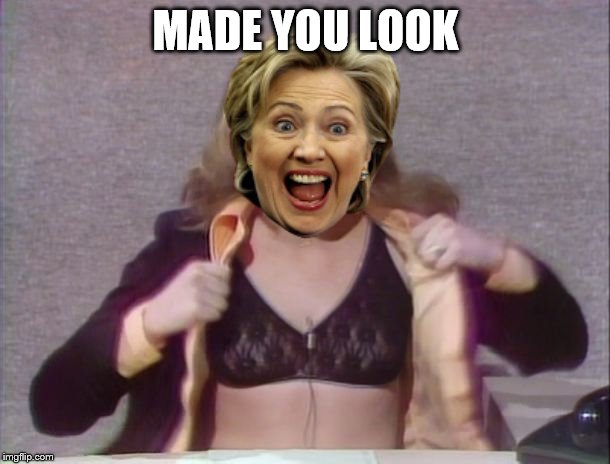 MADE YOU LOOK | made w/ Imgflip meme maker