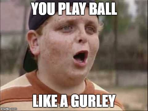 Like a Gurley  | YOU PLAY BALL; LIKE A GURLEY | image tagged in fantasy football,puns | made w/ Imgflip meme maker