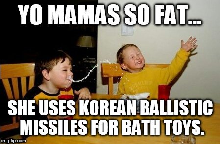 SHE USES KOREAN BALLISTIC MISSILES FOR BATH TOYS. | made w/ Imgflip meme maker