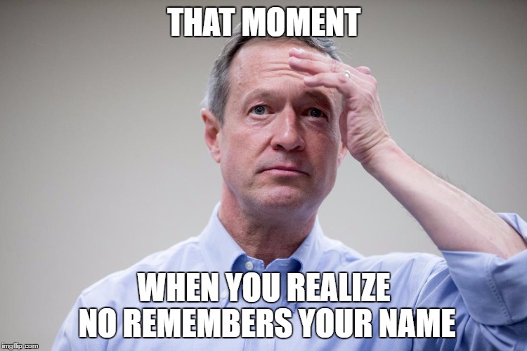 Martin O'Malley Headache | THAT MOMENT; WHEN YOU REALIZE NO REMEMBERS YOUR NAME | image tagged in martin o'malley headache | made w/ Imgflip meme maker