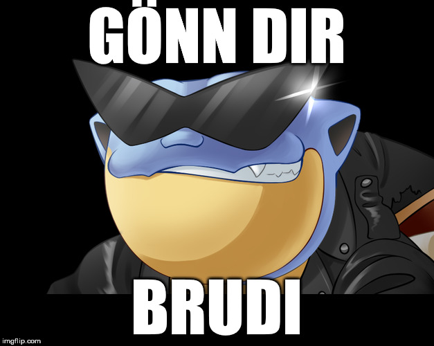 GÖNN DIR; BRUDI | made w/ Imgflip meme maker