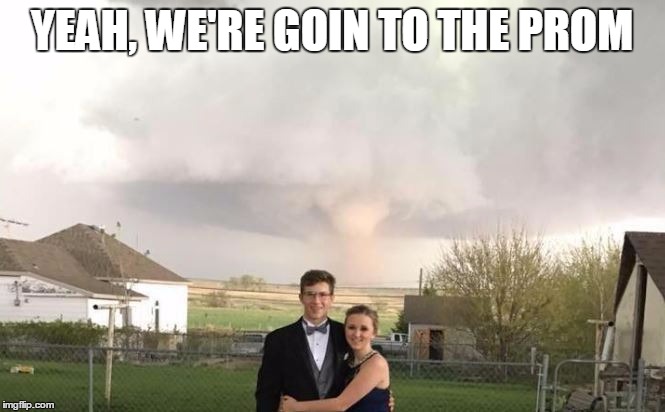 YEAH, WE'RE GOIN TO THE PROM | made w/ Imgflip meme maker