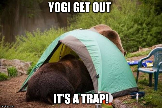 YOGI GET OUT IT'S A TRAP! | made w/ Imgflip meme maker