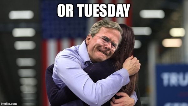 OR TUESDAY | made w/ Imgflip meme maker