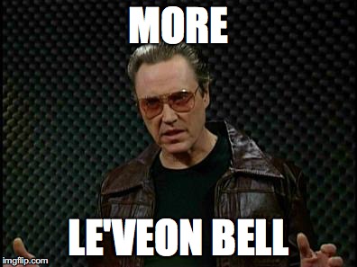 Needs More Cowbell | MORE; LE'VEON BELL | image tagged in needs more cowbell | made w/ Imgflip meme maker