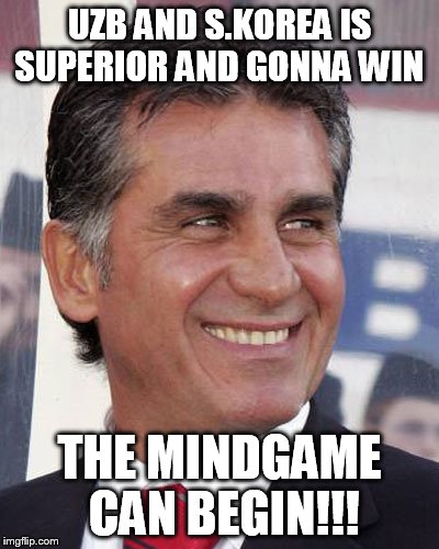 UZB AND S.KOREA IS SUPERIOR AND GONNA WIN; THE MINDGAME CAN BEGIN!!! | made w/ Imgflip meme maker