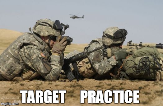 TARGET     PRACTICE | made w/ Imgflip meme maker