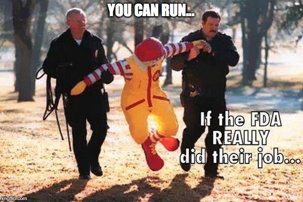 YOU CAN RUN... | made w/ Imgflip meme maker