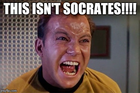 THIS ISN'T SOCRATES!!!! | made w/ Imgflip meme maker