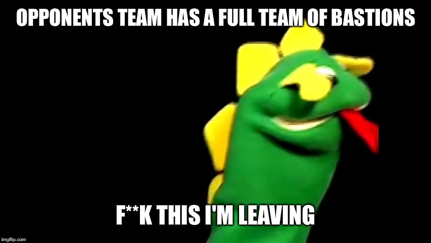 Overwatch Bard | OPPONENTS TEAM HAS A FULL TEAM OF BASTIONS; F**K THIS I'M LEAVING | image tagged in funny memes,memes,overwatch memes | made w/ Imgflip meme maker