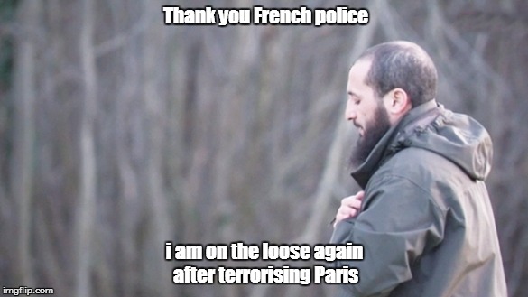 terrorist | Thank you French police; i am on the loose again after terrorising Paris | image tagged in the most interesting man in the world | made w/ Imgflip meme maker