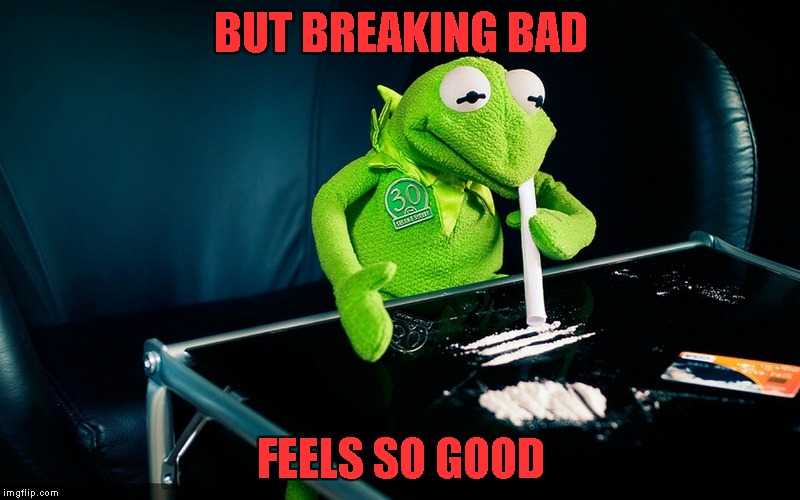 BUT BREAKING BAD FEELS SO GOOD | made w/ Imgflip meme maker