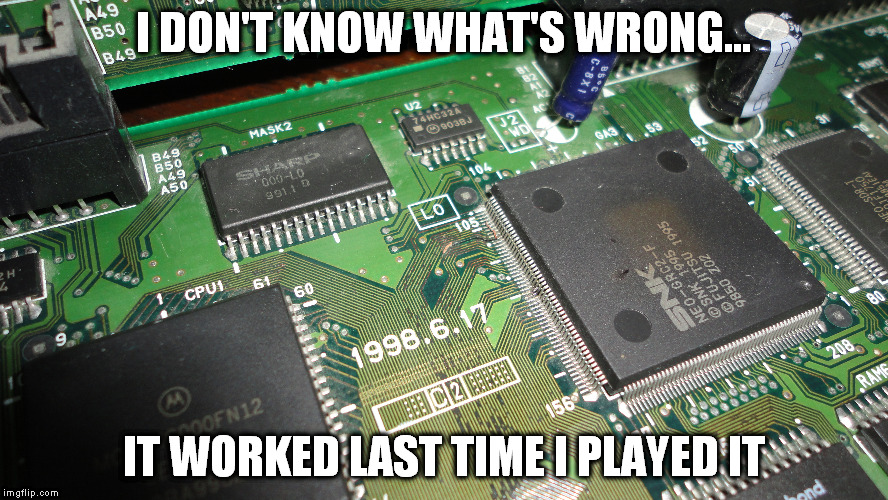 I DON'T KNOW WHAT'S WRONG... IT WORKED LAST TIME I PLAYED IT | made w/ Imgflip meme maker