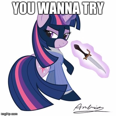 twilight spy | YOU WANNA TRY | image tagged in twilight spy | made w/ Imgflip meme maker