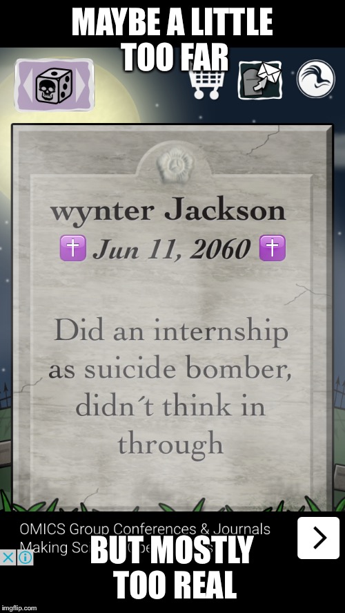 The Suicide Bomber Incident | MAYBE A LITTLE TOO FAR; BUT MOSTLY TOO REAL | image tagged in grave,gravestone,bomber | made w/ Imgflip meme maker